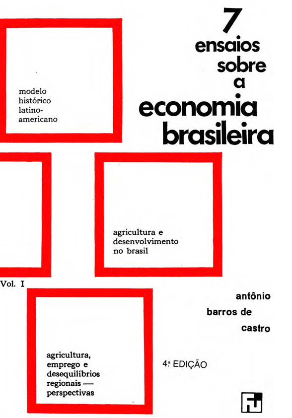 Sete Ensaios sobre a Economia Brasileira, Vol. 1
