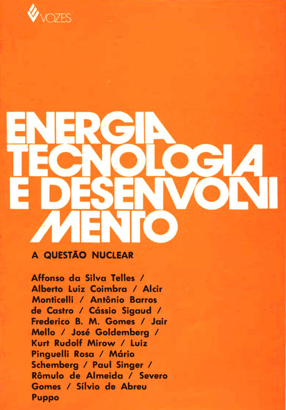 "O crescimento da economia brasileira e a demanda de energia elétrica" (Antonio Barros de Castro) e "Apêndice A: debates sobre as exposições de Antonio Barros de Castro, Affonso da Silva Telles e Luiz Pinguelli Rosa"