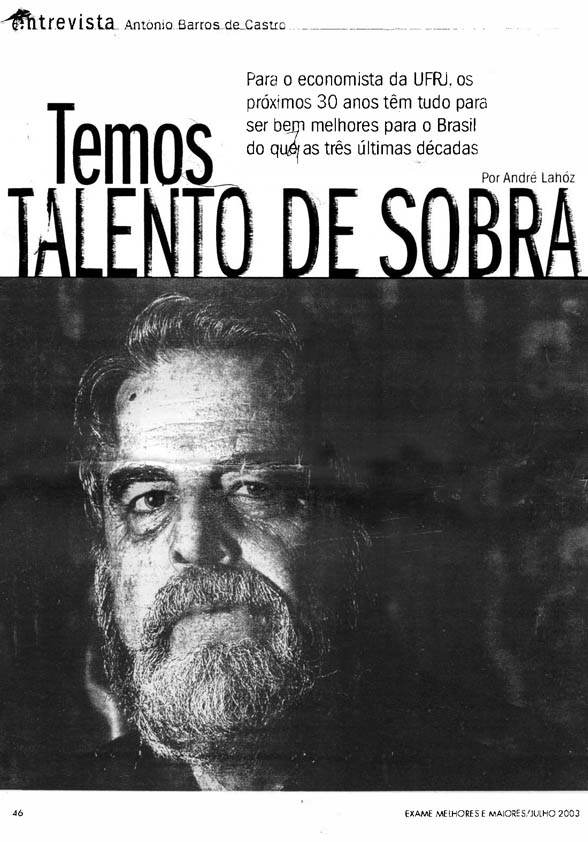 Entrevista Antonio Barros de Castro - Temos talento de sobr