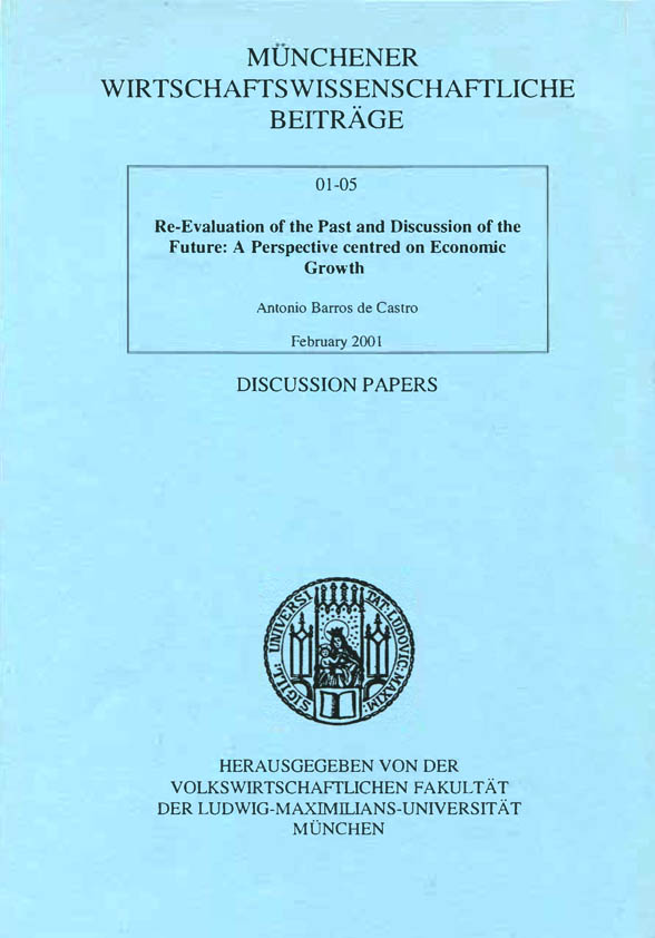 Re-evaluation of the Past and Discussion of the Future: A Perspective centred on Economic Growth